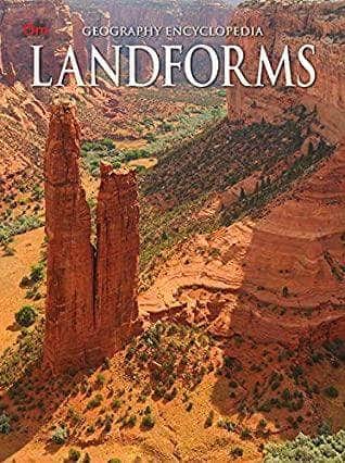 Landforms: Geography Encyclopaedia (Geography Encyclopedia)