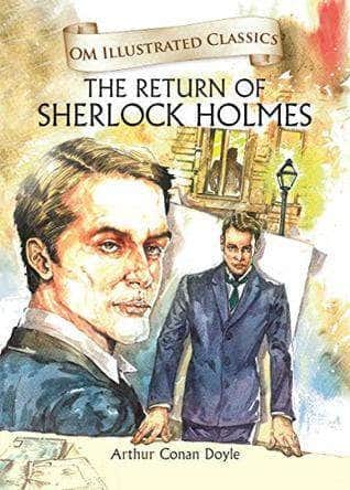 The Return of Sherlock Holmes : Illustrated Classics (Om Illustrated Classics)