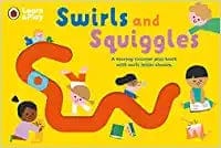 Swirls and Squiggles: A moving-counter play book with early letter shapes