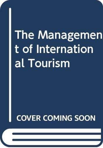 The Management of International Tourism