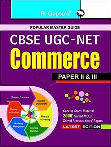 CBSE UGC-NET/SET: Commerce (Paper II & III) JRF and Assistant Professor Exam Guide: Commerce (Paper II and III) JRF and Assistant Professor Exam Guide (Popular Master Guide)