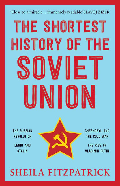 The Shortest History Of The Soviet Union