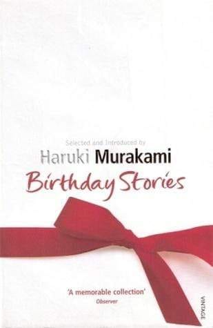Birthday Stories: Selected And Introduced By Haruki Murakami