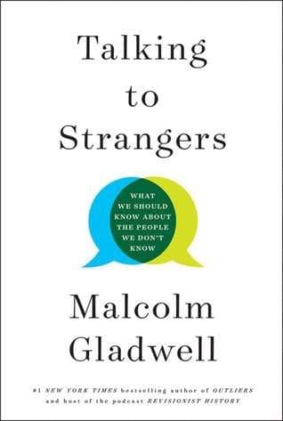 Talking To Strangers: What We Should Know About The People We Don���
