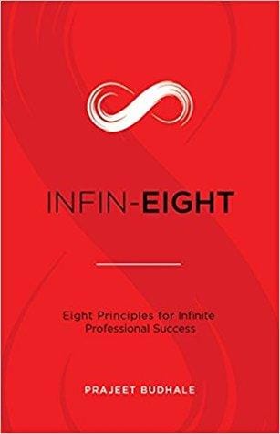 Infin - Eight: Eight Principles For Infinite Professional Success