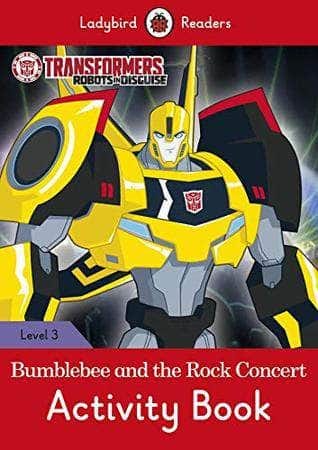 Transformers: Bumblebee and the Rock Concert Activity Book - Ladybird Readers Level 3